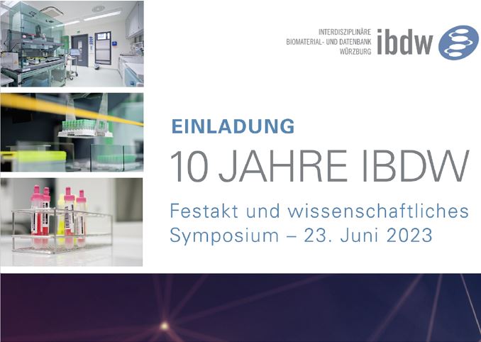 10 Jahre Interdisziplinäre Biomaterial- und Datenbank Würzburg (ibdw)